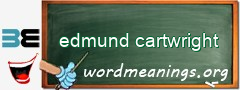 WordMeaning blackboard for edmund cartwright